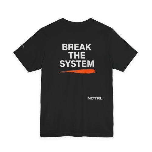 BREAK THE SYSTEM 002